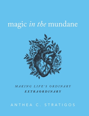 Magic in the Mundane