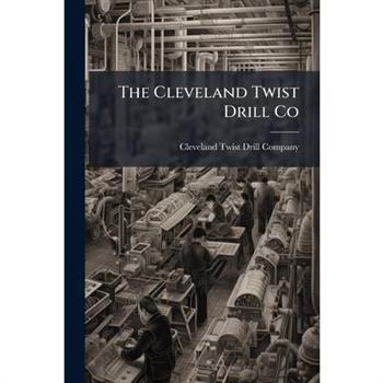 The Cleveland Twist Drill Co