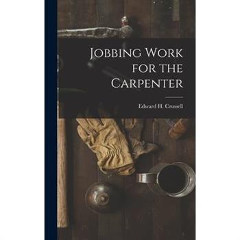 Jobbing Work for the Carpenter
