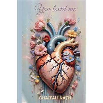 You Loved Me