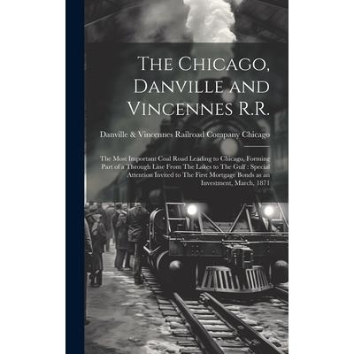 The Chicago, Danville and Vincennes R.R.