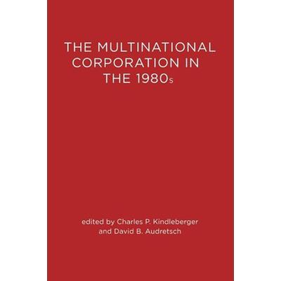 The Multinational Corporation in the 1980s