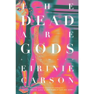 The Dead Are Gods
