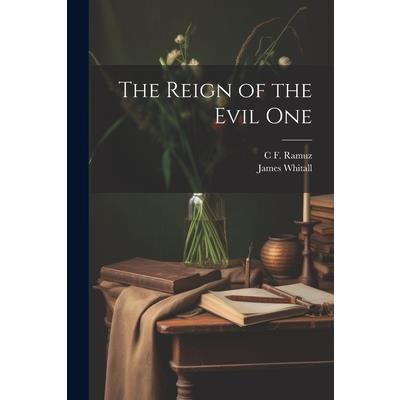 The Reign of the Evil One