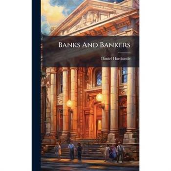 Banks And Bankers
