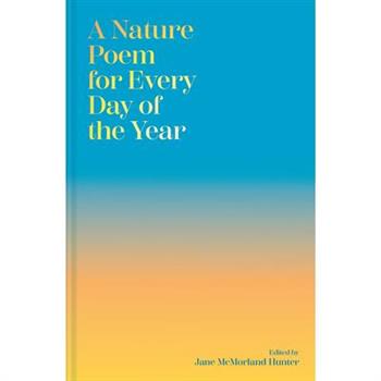 A Nature Poem for Every Day of the Year