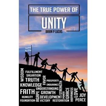 The True Power of Unity