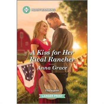 A Kiss for Her Rival Rancher