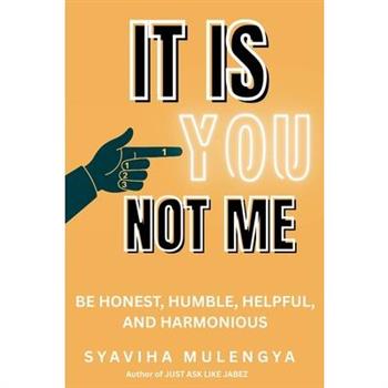 It Is You, Not Me