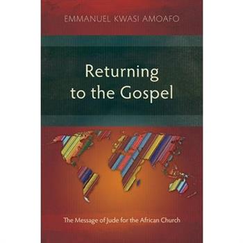 Returning to the Gospel