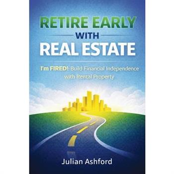 Retire Early with Real Estate