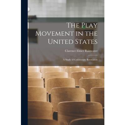 The Play Movement in the United States