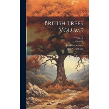 British Trees Volume; Volume 2