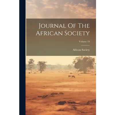 Journal Of The African Society; Volume 19