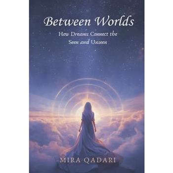 Between Worlds