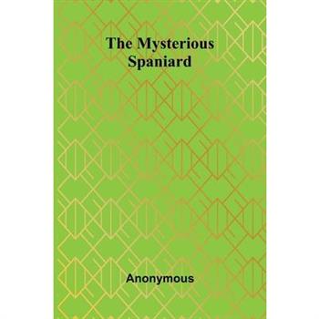 The Mysterious Spaniard