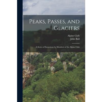 Peaks, Passes, and Glaciers