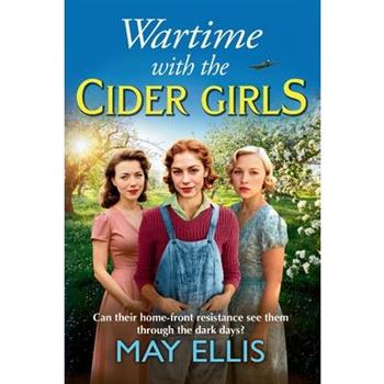 Wartime with the Cider Girls