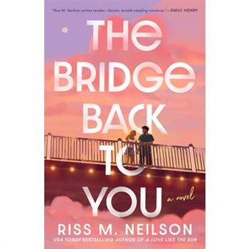 The Bridge Back to You