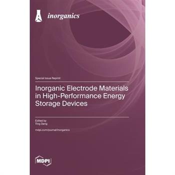 Inorganic Electrode Materials in High-Performance Energy Storage Devices