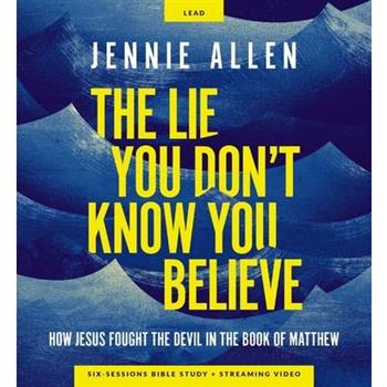 The Lie You Don't Know You Believe Curriculum Kit