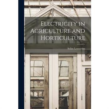 Electricity in Agriculture and Horticulture