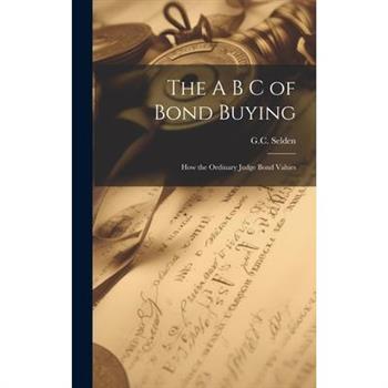 The A B C of Bond Buying