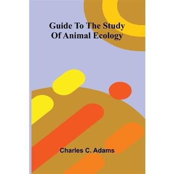 Guide To The Study Of Animal Ecology