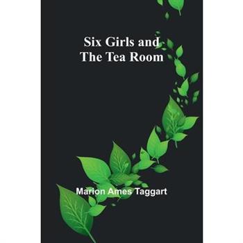 Six Girls and the Tea Room