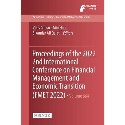 Proceedings of the 2022 2nd International Conference on Financial Management and Economic Transition (FMET 2022)