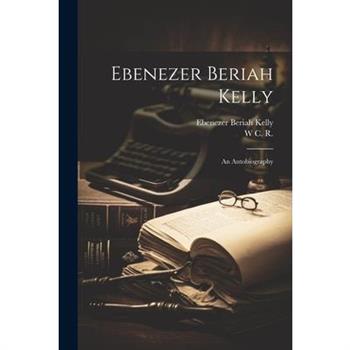 Ebenezer Beriah Kelly