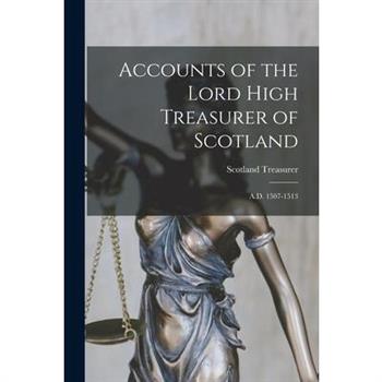 Accounts of the Lord High Treasurer of Scotland