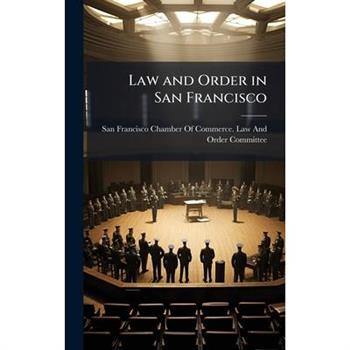 Law and Order in San Francisco