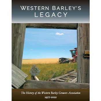 Western Barley's Legacy