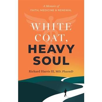 White Coat, Heavy Soul