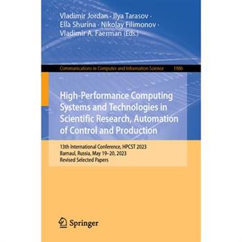 High-Performance Computing Systems and Technologies in Scientific Research, Automation of Control and Production