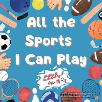 All the Sports I Can Play