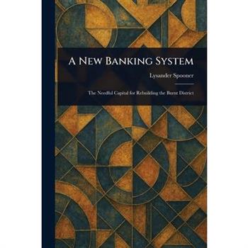 A New Banking System