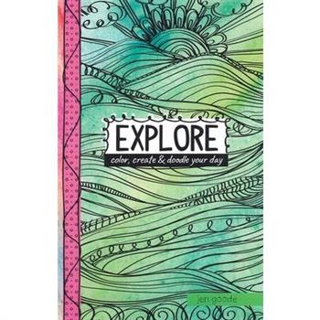 Explore--Color, Create & Doodle Your Day