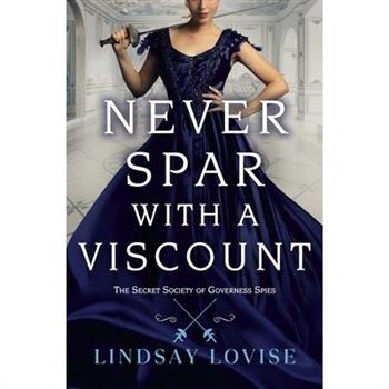 Never Spar with a Viscount