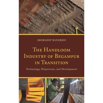 The Handloom Industry of Begampur in Transition