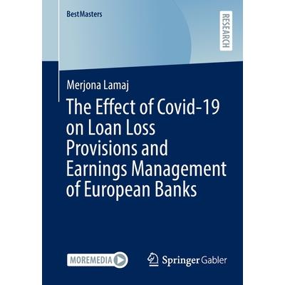 The Effect of Covid-19 on Loan Loss Provisions and Earnings Management of European Banks