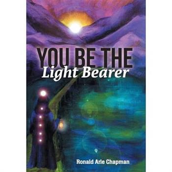 You Be The Light Bearer