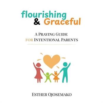 Flourishing & Graceful