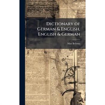 Dictionary of German & English, English & German