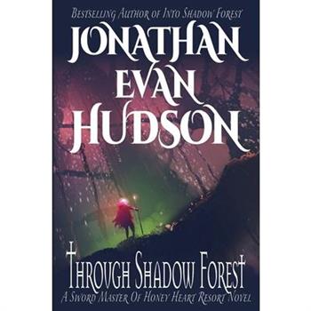 Through Shadow Forest