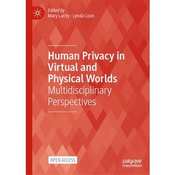 Human Privacy in Virtual and Physical Worlds
