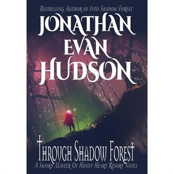 Through Shadow Forest