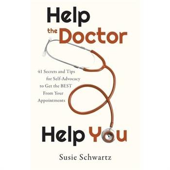 Help the Doctor Help You