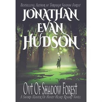 Out of Shadow Forest